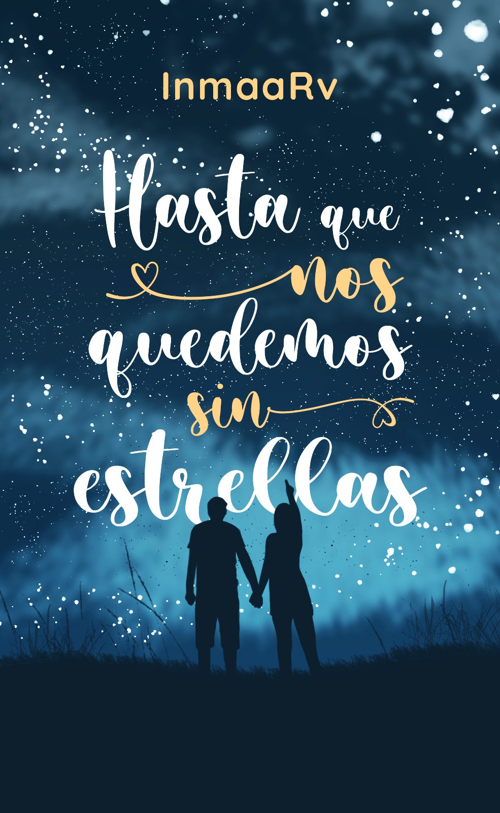 Hasta que nos quedemos sin estrellas